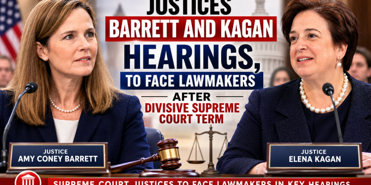 Justices Barrett and Kagan Hearings