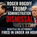 Roger Rogoff Trump Administration Dismissal