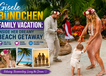 Gisele Bündchen Family Vacation | Inside Her Dreamy Beach Getaway